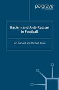 Rowe / Garland |  Racism and Anti-Racism in Football | Buch |  Sack Fachmedien