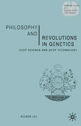 Lee |  Philosophy and Revolutions in Genetics | Buch |  Sack Fachmedien