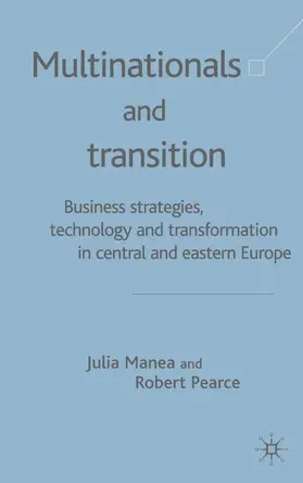 Manea / Pearce |  Multinationals and Transition | Buch |  Sack Fachmedien