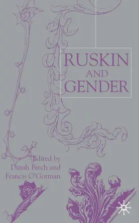 Birch / O'Gorman |  Ruskin and Gender | Buch |  Sack Fachmedien