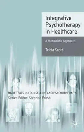Scott |  Integrative Psychotherapy in Healthcare | Buch |  Sack Fachmedien