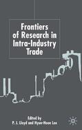 Lloyd / Lee |  Frontiers of Research in Intra-Industry Trade | Buch |  Sack Fachmedien