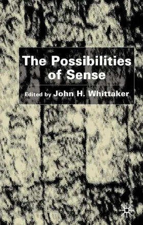 Whittaker |  The Possibilities of Sense | Buch |  Sack Fachmedien