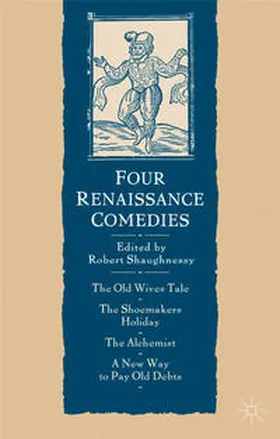 Shaughnessy |  Four Renaissance Comedies | Buch |  Sack Fachmedien
