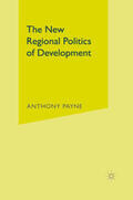 Payne |  The New Regional Politics of Development | Buch |  Sack Fachmedien