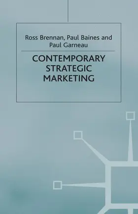 Brennan / Baines / Garneau |  Contemporary Strategic Marketing | Buch |  Sack Fachmedien