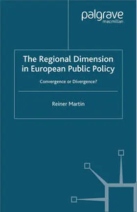 Martin |  The Regional Dimension in European Public Policy | eBook | Sack Fachmedien