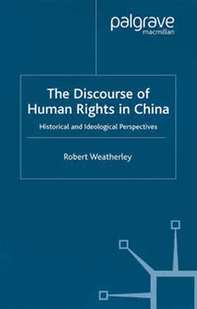 Weatherley |  The Discourse of Human Rights in China | eBook | Sack Fachmedien