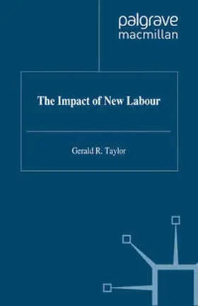 Taylor |  The Impact of New Labour | eBook | Sack Fachmedien