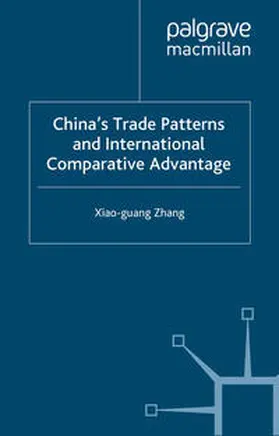 Zhang |  China’s Trade Patterns and International Comparative Advantage | eBook | Sack Fachmedien