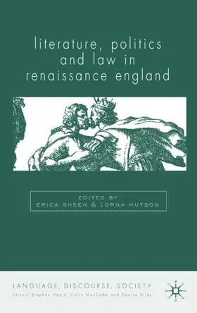 Sheen / Hutson |  Literature, Politics and Law in Renaissance England | Buch |  Sack Fachmedien