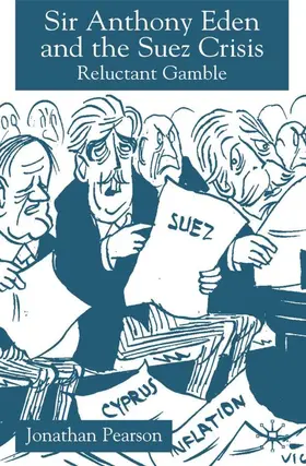 Pearson |  Sir Anthony Eden and the Suez Crisis | Buch |  Sack Fachmedien