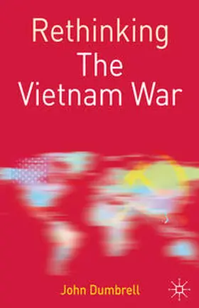 Dumbrell | Rethinking the Vietnam War | Buch | 978-0-333-98491-8 | www.sack.de