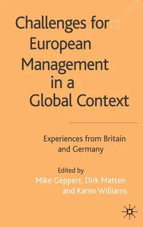 Geppert / Matten / Williams |  Challenges for European Management in a Global Context | Buch |  Sack Fachmedien