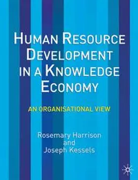 Harrison / Kessels |  Human Resource Development in a Knowledge Economy | Buch |  Sack Fachmedien