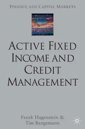 Hagenstein / Bangemann |  Active Fixed Income and Credit Management | Buch |  Sack Fachmedien