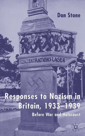 Stone |  Responses to Nazism in Britain, 1933-1939 | Buch |  Sack Fachmedien