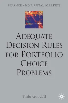 Goodall |  Adequate Decision Rules for Portfolio Choice Problems | Buch |  Sack Fachmedien