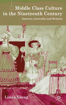 Young |  Middle Class Culture in the Nineteenth Century | Buch |  Sack Fachmedien