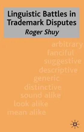 Shuy |  Linguistic Battles in Trademark Disputes | Buch |  Sack Fachmedien