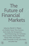 Mayes |  The Future of Financial Markets | Buch |  Sack Fachmedien