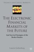 Liebenberg |  The Electronic Financial Markets of the Future | Buch |  Sack Fachmedien