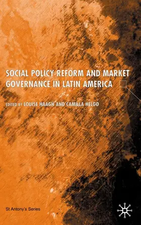 Haagh / Helgø | Social Policy Reform and Market Governance in Latin America | Buch | 978-0-333-99865-6 | www.sack.de