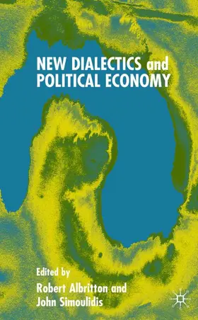Albritton / Simoulidis |  New Dialectics and Political Economy | Buch |  Sack Fachmedien