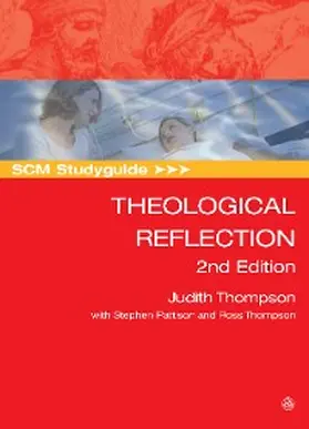Thompson / Pattison |  SCM Studyguide: Theological Reflection, 2nd Edition | eBook | Sack Fachmedien