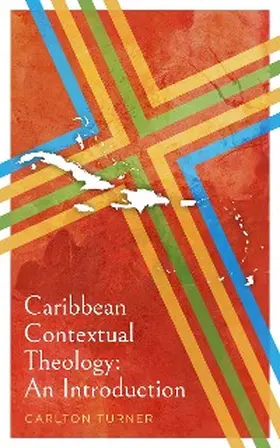 Turner |  Caribbean Contextual Theology | eBook | Sack Fachmedien