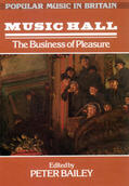 Bailey |  Music Hall: The Business of Pleasure | Buch |  Sack Fachmedien