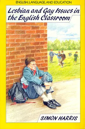 Harris |  Lesbian and Gay Issues in the English Classroom | Buch |  Sack Fachmedien