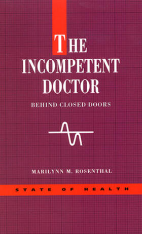 Rosenthal | The Incompetent Doctor | Buch | 978-0-335-19109-3 | sack.de