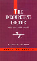 Rosenthal |  The Incompetent Doctor | Buch |  Sack Fachmedien