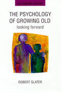 Slater |  The Psychology of Growing Old | Buch |  Sack Fachmedien