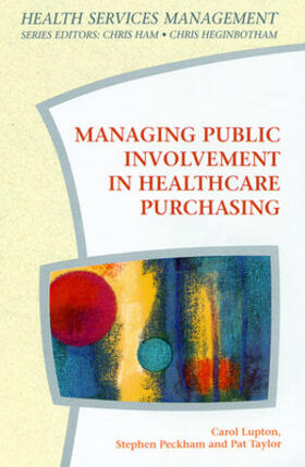 Lupton / Peckham | Managing Public Involvement in Health Care Purchasing | Buch | 978-0-335-19632-6 | sack.de