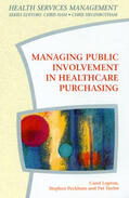 Lupton / Peckham |  Managing Public Involvement in Health Care Purchasing | Buch |  Sack Fachmedien