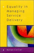 Collier |  Equality in Managing Service Delivery | Buch |  Sack Fachmedien