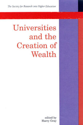 Gray | Universities and the Creation of Wealth | Buch | 978-0-335-20309-3 | sack.de