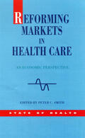 Smith |  Reforming Markets in Health Care | Buch |  Sack Fachmedien