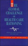Coulter |  The Global Challenge Health Care Rationing | Buch |  Sack Fachmedien