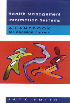 Smith | Health Management Information Systems | Buch | 978-0-335-20565-3 | sack.de