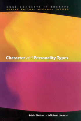 Totton / Jacobs | Character and Personality Types | Buch | 978-0-335-20639-1 | sack.de