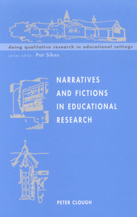 Clough |  Narratives and Fictions in Educational Research | Buch |  Sack Fachmedien