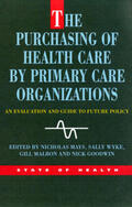 Mays / Wyke |  The Purchasing of Health Care by Primary Care Organizations | Buch |  Sack Fachmedien