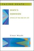Woods |  Death's Dominion: Ethics at the End of Life | Buch |  Sack Fachmedien