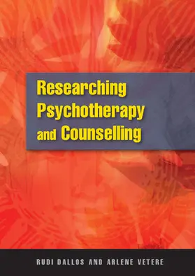 Dallos / Vetere |  Researching Psychotherapy and Counselling | Buch |  Sack Fachmedien