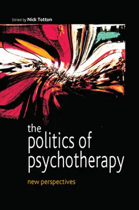 Totton |  The Politics of Psychotherapy: New Perspectives | Buch |  Sack Fachmedien