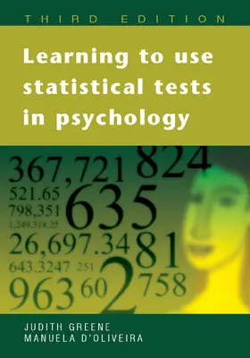 Greene / Oliveira |  Learning to Use Statistical Tests in Psychology | Buch |  Sack Fachmedien