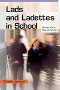 Jackson |  Lads and Ladettes in School: Gender and a Fear of Failure | Buch |  Sack Fachmedien